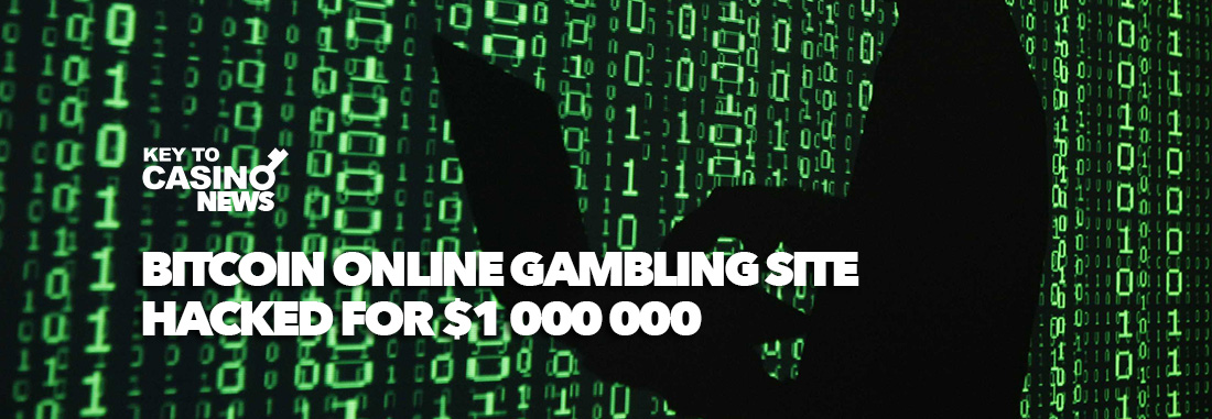 Bitcoin Online Gambling Site Hacked for $1 000 000