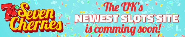 Seven Cherries Live Soon – The New UK’s Casino