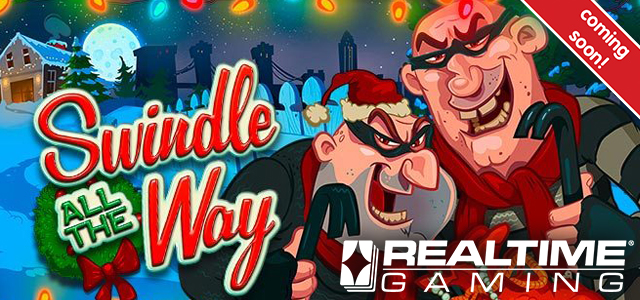 Continuation of Criminal Saga in Swindle All the Way Slot by RTG This November