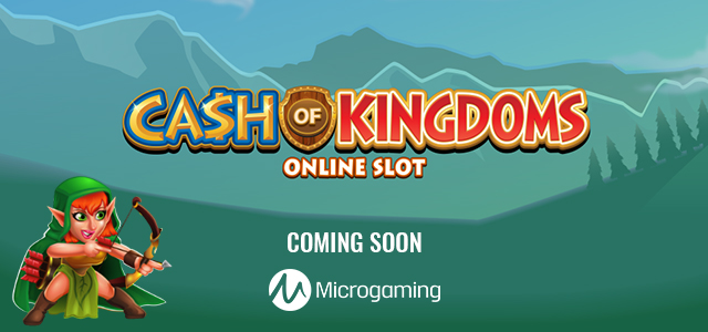 Microgaming Announces the Release of Thrilling Cash of Kingdoms Slot