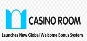 Casino Room Launches New Global Welcome Bonus System