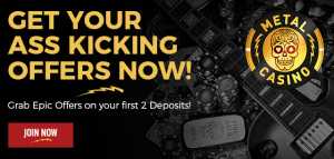 New Welcome Bonus is Already Live at Metal Casino