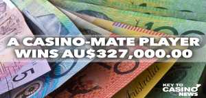 A Casino-Mate player celebrates incredible winnings of AU$327,000.00 in total