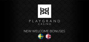 PlayGrand Casino Launches New Welcome Bonuses for the UK, Sweden, and Other Countries