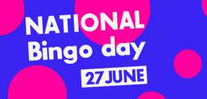 The National Bingo Day is Back: June 27th Should Be Fun!