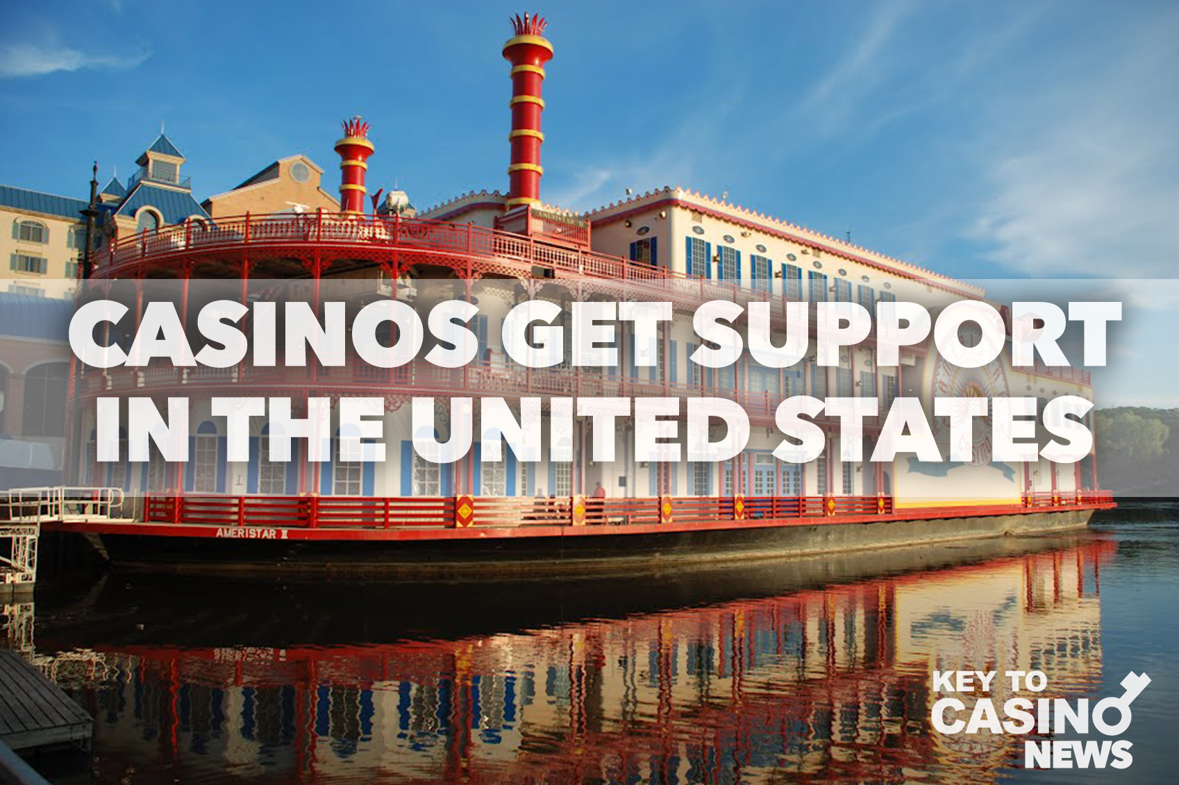 Casinos get support in the United States