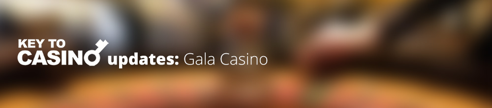 KeyToCasino Updates: Gala Casino
