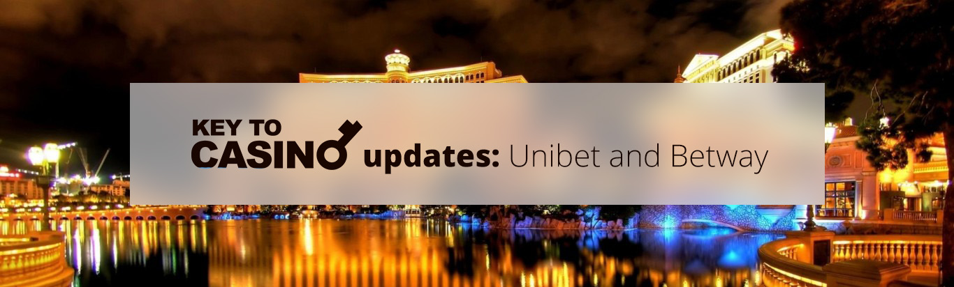 KeyToCasino Updates: Unibet and Betway