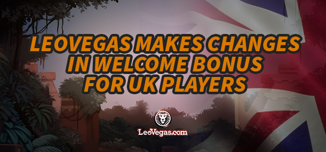 Important Update: LeoVegas Makes Changes in Welcome Bonus for UK Players