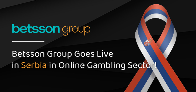 Betsson Group Goes Live in Serbia in the Online Gambling Sector!