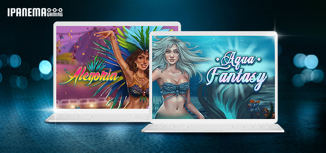 Discover 2 New Slot Games by Ipanema Gaming