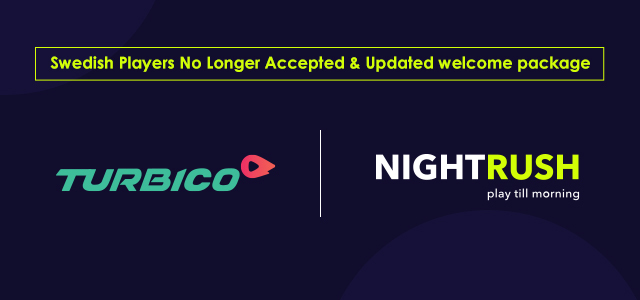 New at NightRush and Turbico: Swedish Players No Longer Accepted & More